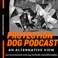 Protection Dog Podcast