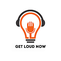 Get Loud Now!