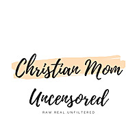 Christian Mom Uncensored