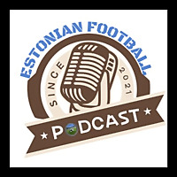 Estonian Football Podcast