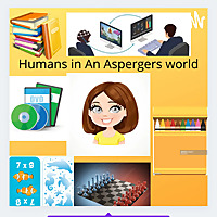 Humans in an Asperger's world