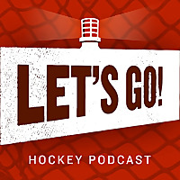 Let's Go! Hockey Podcast