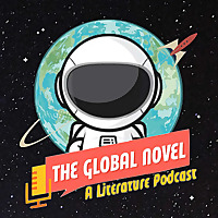 The Global Novel: a literature podcast