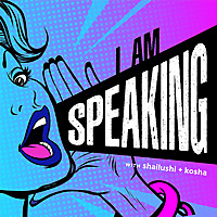 I Am Speaking