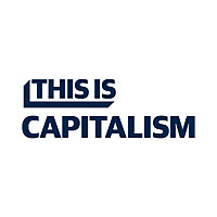 This is Capitalism: Inspired, Explained, In Focus