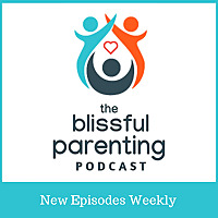The Blissful Parenting Podcast