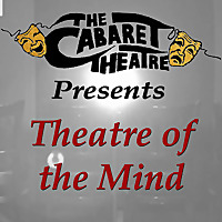 The Cabaret Theatre Presents