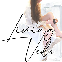 Living Veda: Ayurveda & Yoga for Living Well