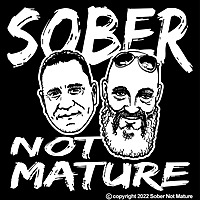 Sober Not Mature