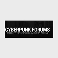 Cyberpunk Forums