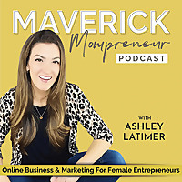 The Maverick Mompreneur Podcast