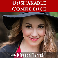 Unshakable Confidence with Kirsten Tyrrel