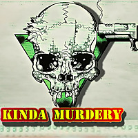 Kinda Murdery