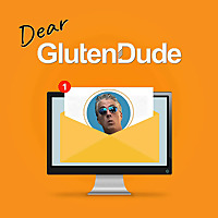 Dear Gluten Dude
