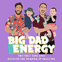 Big Dad Energy