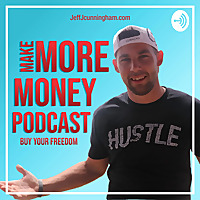 Make More Money Podcast
