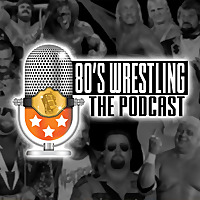 80's Wrestling The Podcast