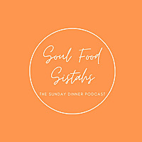 The Soul Food Sistahs