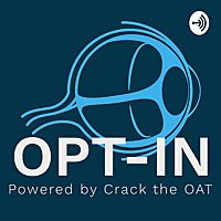 OPT-IN: The Pre-Optometry Podcast