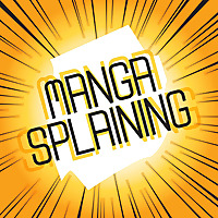 Mangasplaining