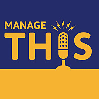Manage This - The Project Management Podcast Manage This - The Project Management Podcast