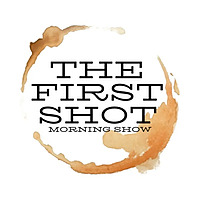 The First Shot Morning Show