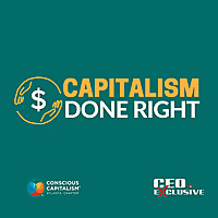 Capitalism Done Right