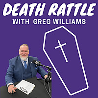 Death Rattle with Greg Williams