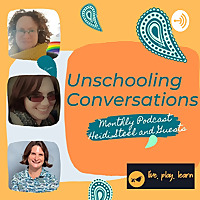 Unschooling Conversations