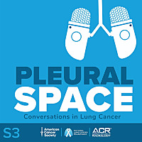 Pleural Space | Conversations in Lung Cancer
