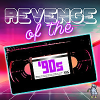 Revenge of the 90s: A Movie Podcast