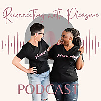 Reconnecting with Pleasure