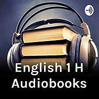 English 1 H Audiobooks