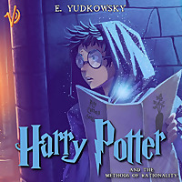 Harry Potter and The Methods of Rationality Audiobook