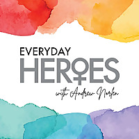 Everyday Heroes with Andrew Norlen