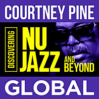 Courtney Pine Global Jazz