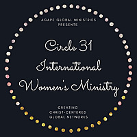 Circle 31 International Women's Ministry Podcast