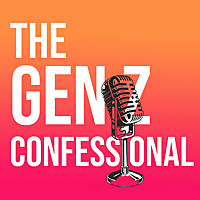 The Gen Z Confessional
