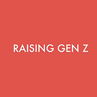 Raising Gen Z