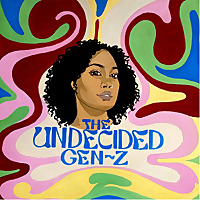 The Undecided Gen Z