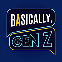 Basically Gen Z