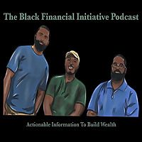 The Black Financial Initiative Podcast