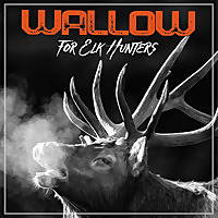 WALLOW: An Elk Hunting Show
