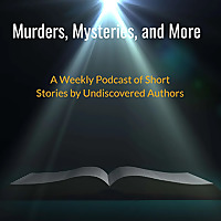 Murders, Mysteries, and More