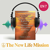 Commentaries and Sermons on the Book of Revelation - IS THE AGE OF THE ANTICHRIST, MARTYRDOM, RAPTUR