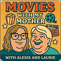 MOVIES WITH MY MOTHER