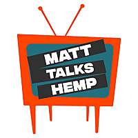 Matt Talks Hemp