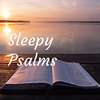 Sleepy Psalms