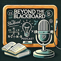 Beyond The Blackboard