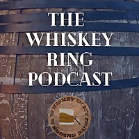 The Whiskey Ring Podcast